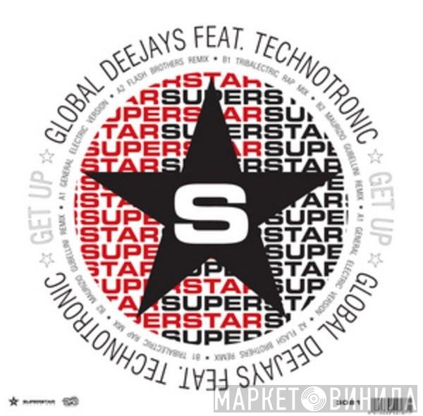 Global Deejays Feat. Technotronic  - Get Up