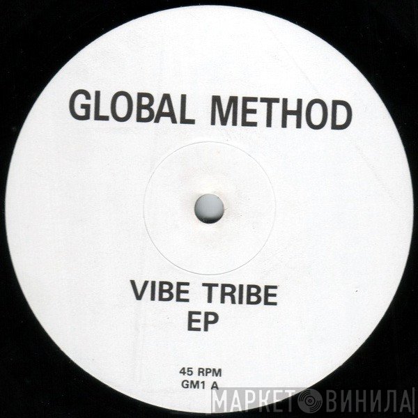 Global Method - Vibe Tribe EP