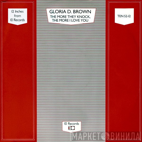 Gloria D. Brown - The More They Knock The More I Love You