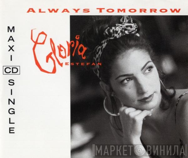 Gloria Estefan - Always Tomorrow
