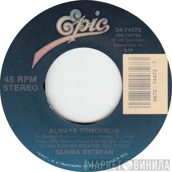 Gloria Estefan  - Always Tomorrow
