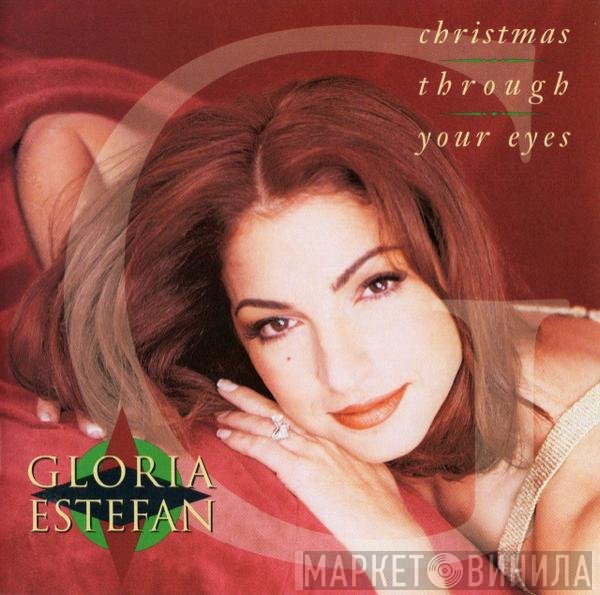 Gloria Estefan  - Christmas Through Your Eyes