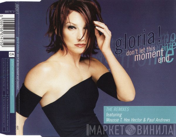 Gloria Estefan - Don't Let This Moment End (Remixes)