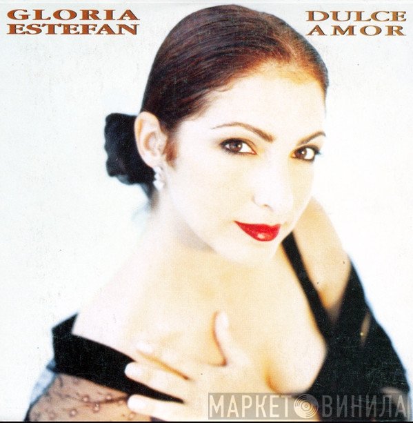 Gloria Estefan  - Dulce Amor