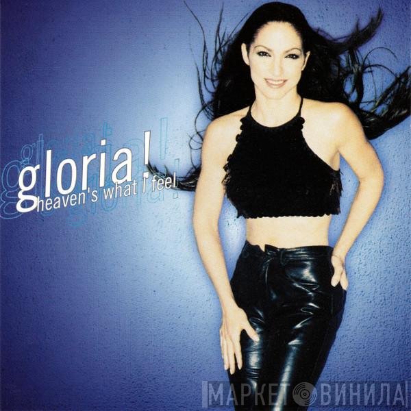 Gloria Estefan - Heaven's What I Feel