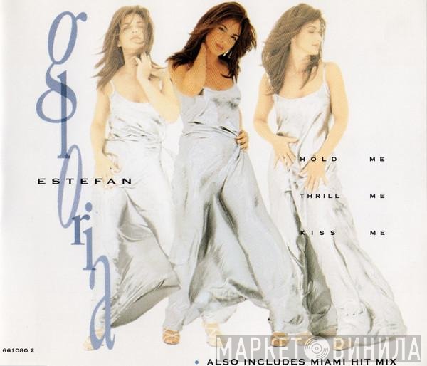 Gloria Estefan - Hold Me, Thrill Me, Kiss Me
