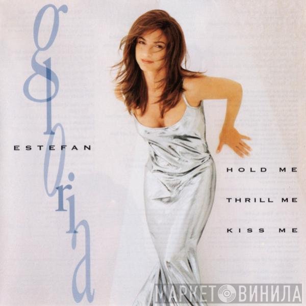 Gloria Estefan - Hold Me, Thrill Me, Kiss Me