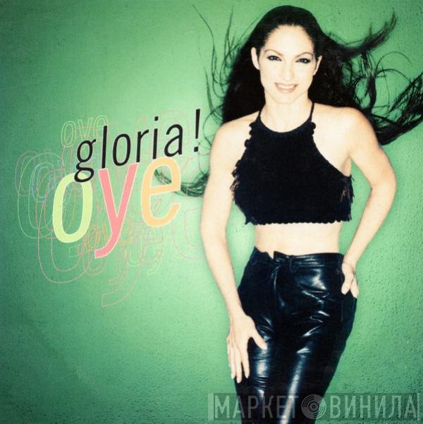 Gloria Estefan  - Oye