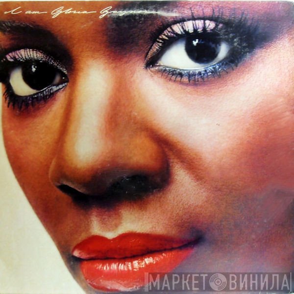 Gloria Gaynor  - I Am Gloria Gaynor