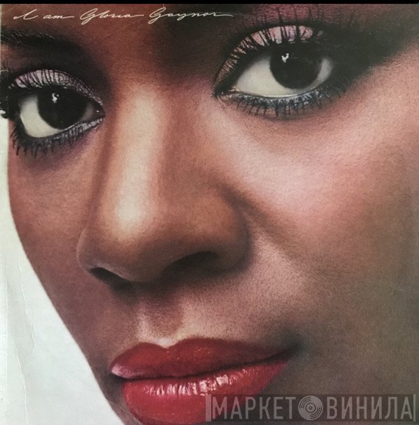 Gloria Gaynor  - I Am Gloria Gaynor