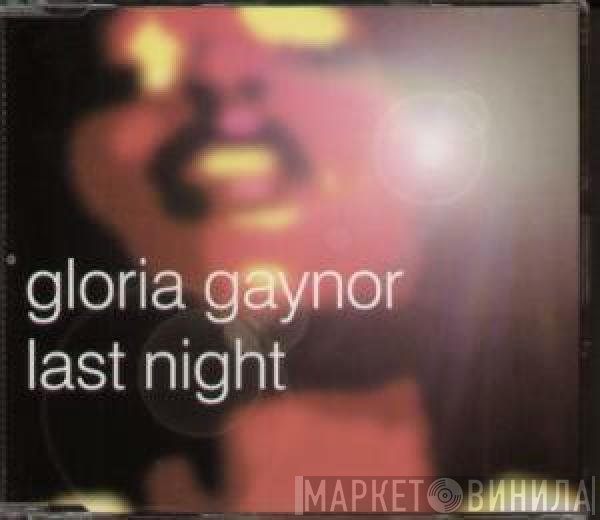 Gloria Gaynor  - Last Night
