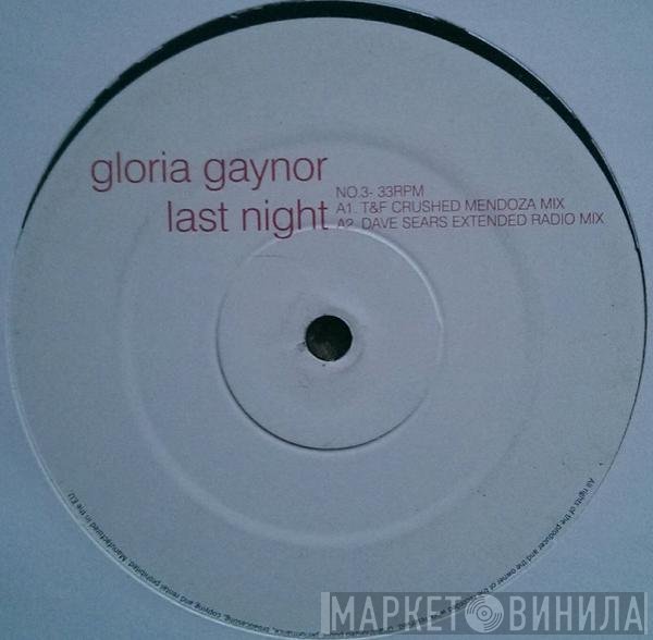 Gloria Gaynor - Last Night