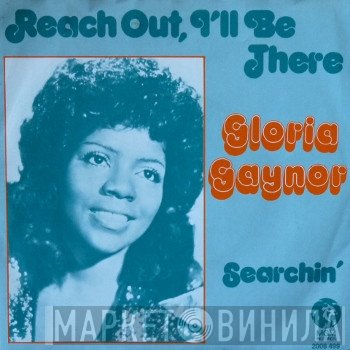 Gloria Gaynor - Reach Out, I'll Be There