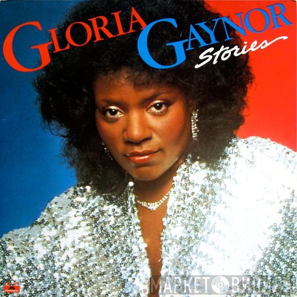 Gloria Gaynor  - Stories