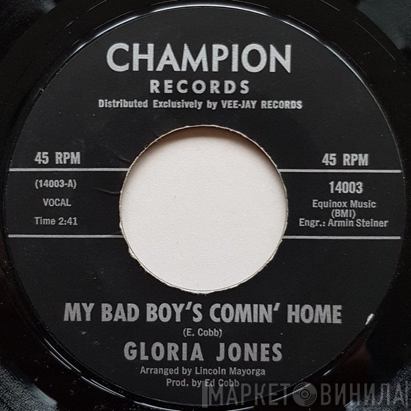 Gloria Jones  - My Bad Boy's Comin' Home / Tainted Love