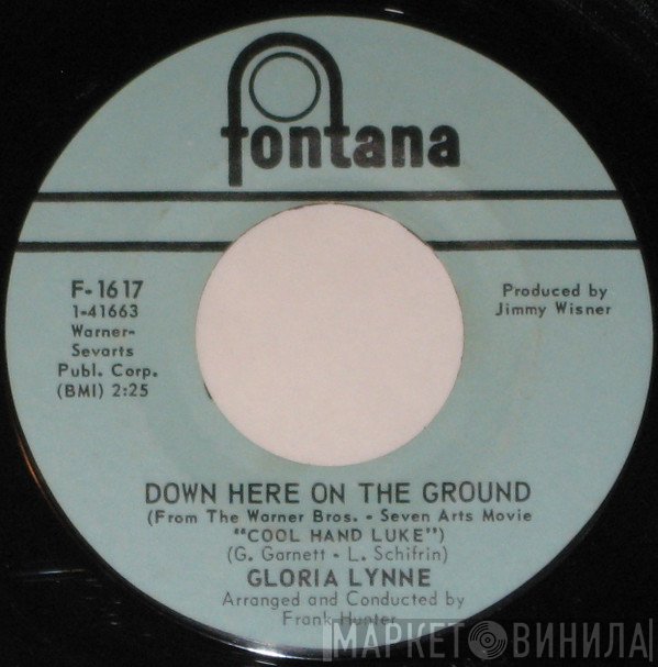 Gloria Lynne - Down Here On The Ground / I've Never Ever Loved Before
