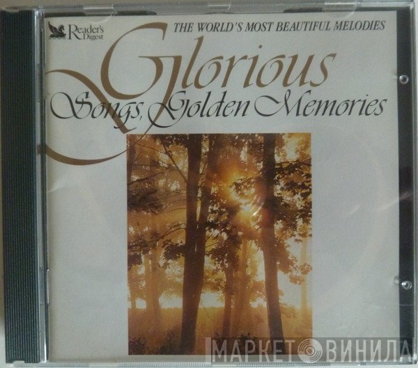  - Glorious Songs, Golden Memories
