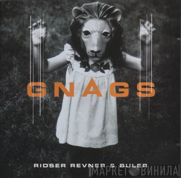 Gnags  - Ridser, Revner & Buler