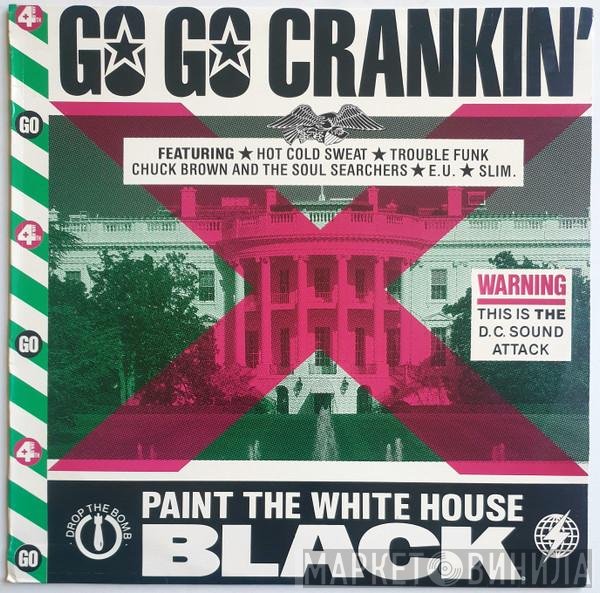  - Go Go Crankin'