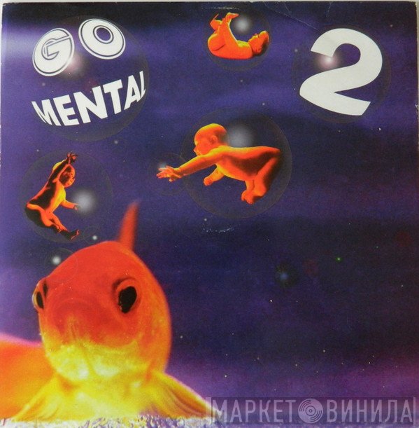 Go Mental - Go Mental 2