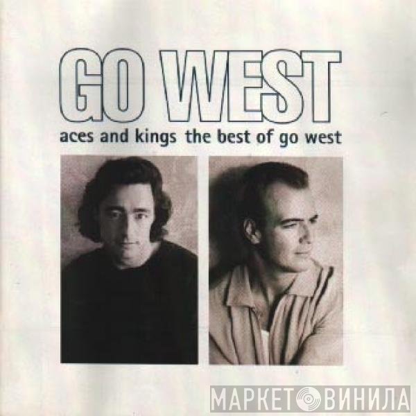 Go West  - Aces And Kings The Best Of Go West