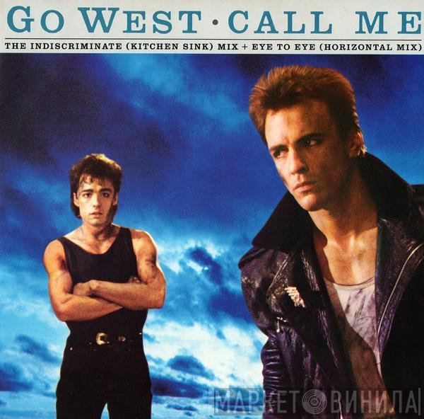 Go West - Call Me - The Indiscriminate (Kitchen Sink) Mix