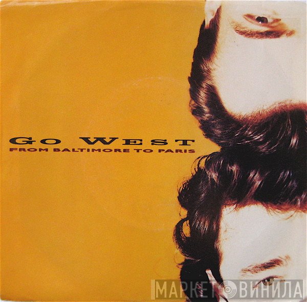 Go West  - From Baltimore To Paris