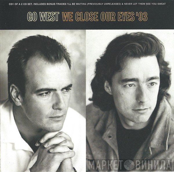 Go West - We Close Our Eyes '93