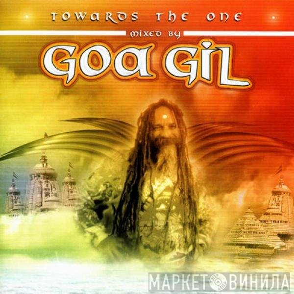 Goa Gil  - Towards The One
