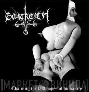 Goatreich 666 - Chaining The Last Hopes Of Humanity