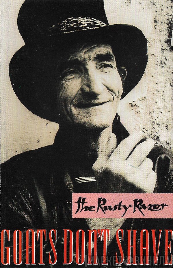 Goats Don't Shave  - The Rusty Razor