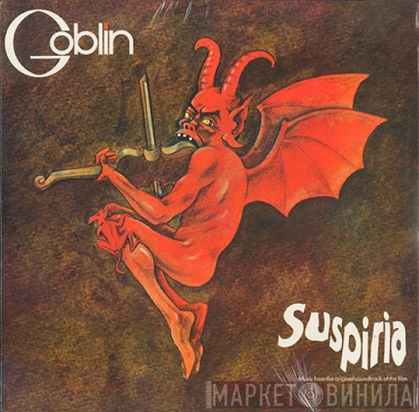 Goblin - Suspiria (Music From The Original Soundtrack Of The Film)