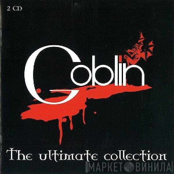 Goblin  - The Ultimate Collection