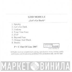God Module  - Let's Go Dark