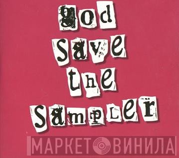  - God Save The Sampler