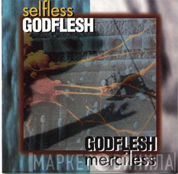 Godflesh  - Selfless / Merciless