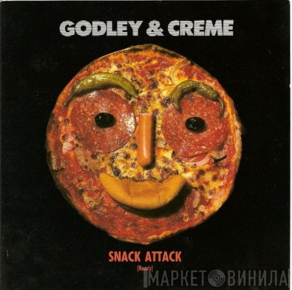 Godley & Creme  - Snack Attack (Remix)