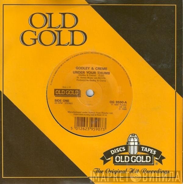 Godley & Creme - Under Your Thumb / Wedding Bells