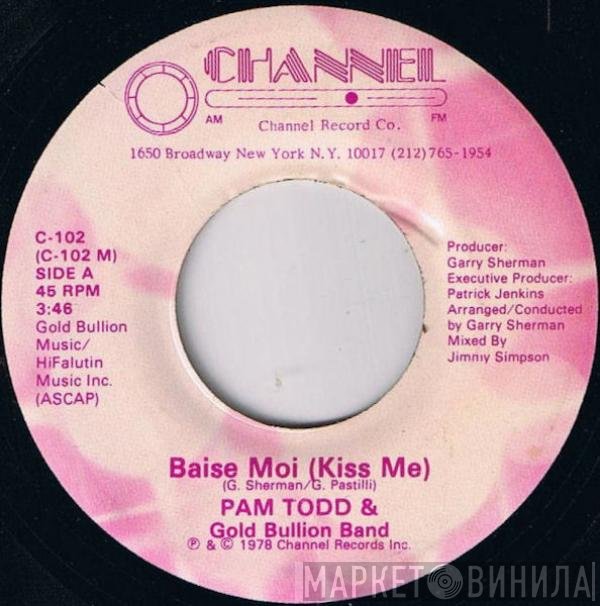 Gold Bullion Band, Pam Todd - Baise Moi (Kiss Me)