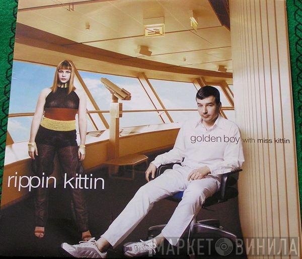 Golden Boy With Miss Kittin  - Rippin Kittin