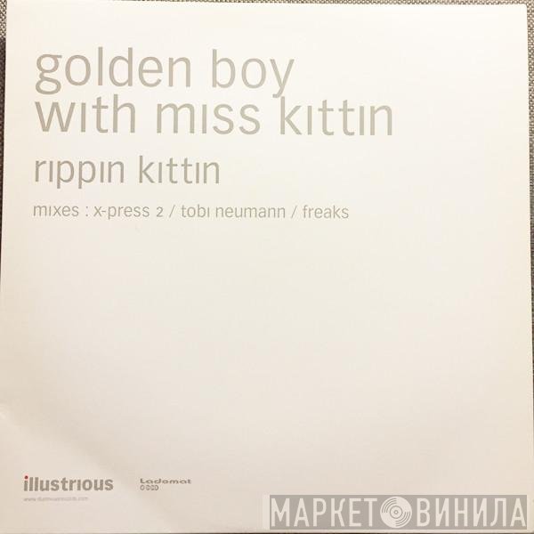 Golden Boy With Miss Kittin  - Rippin Kittin