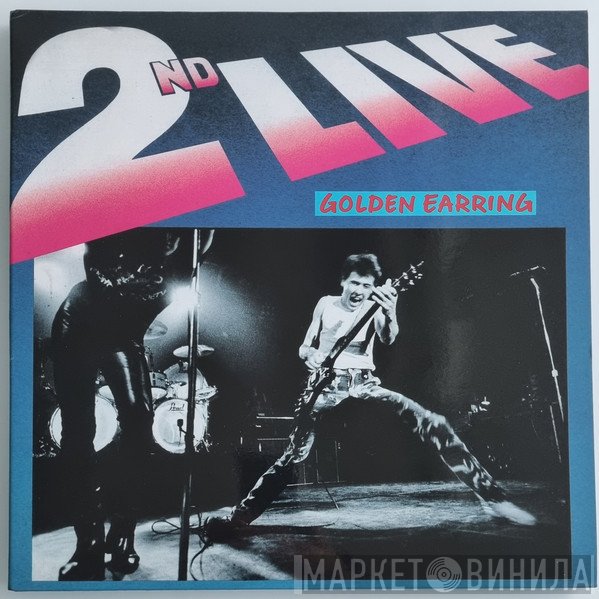 Golden Earring  - 2nd Live