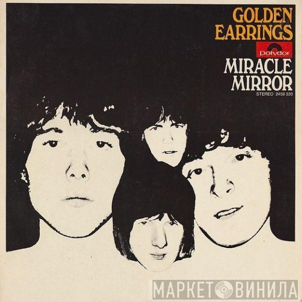 Golden Earring  - Miracle Mirror