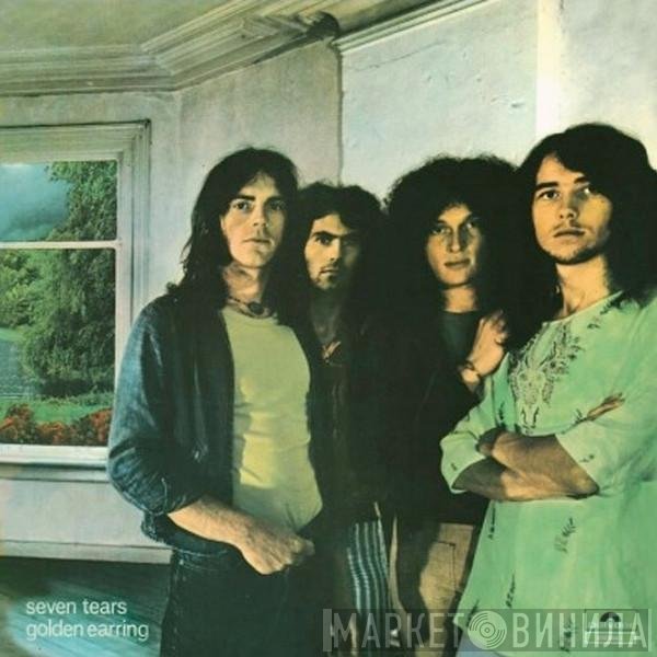 Golden Earring  - Seven Tears