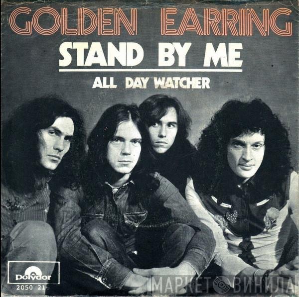 Golden Earring  - Stand By Me