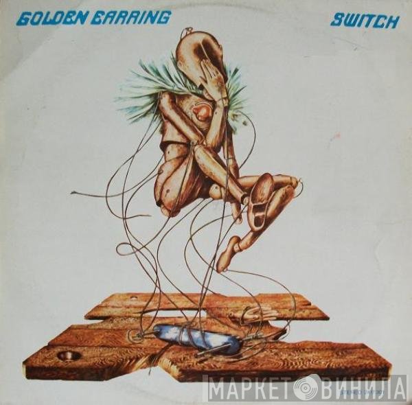 Golden Earring  - Switch