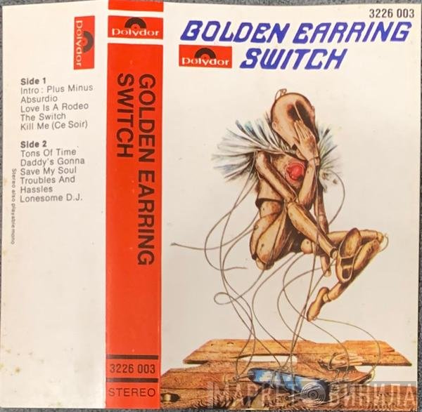 Golden Earring  - Switch