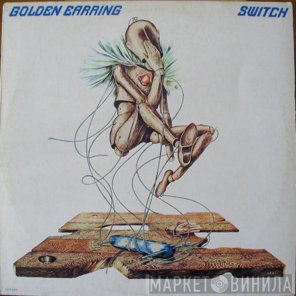 Golden Earring  - Switch