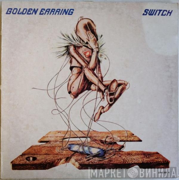 Golden Earring  - Switch