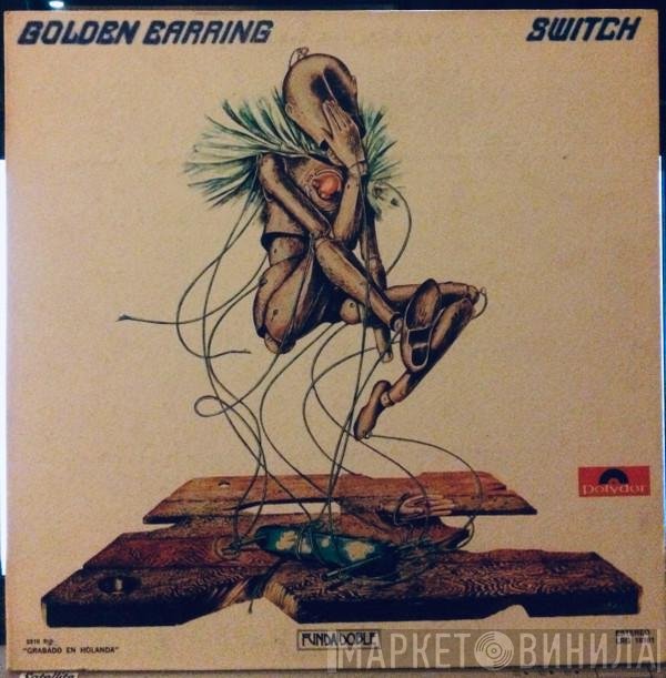 Golden Earring  - Switch